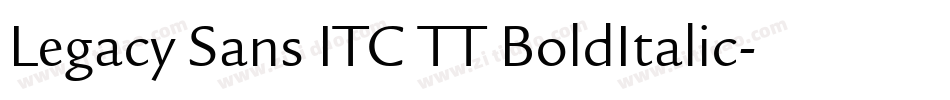 Legacy Sans ITC TT BoldItalic字体转换